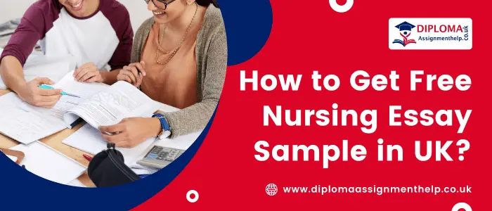 How to Get Free Nursing Essay Sample in UK