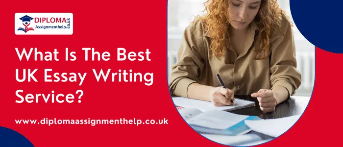 What Is The Best UK Essay Writing Service?